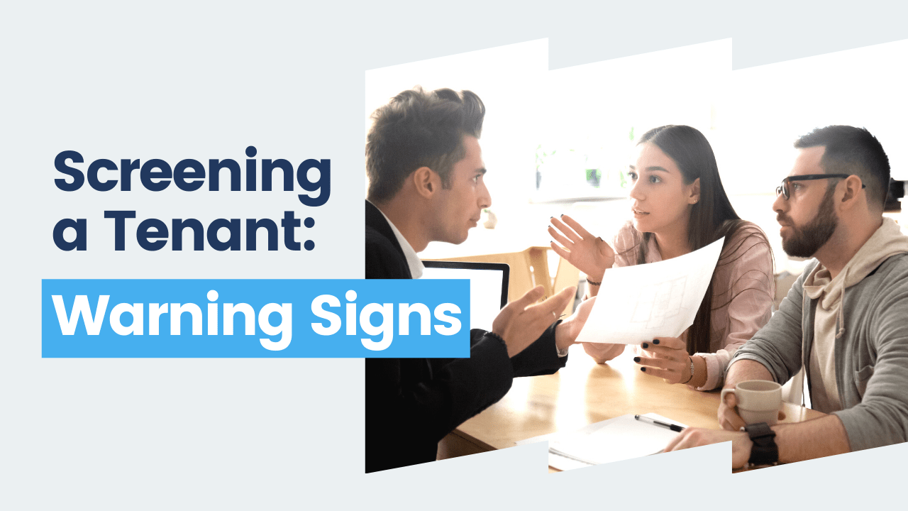 Screening a Tenant: What Warning Signs Should Del Mar Property Managers Look For?